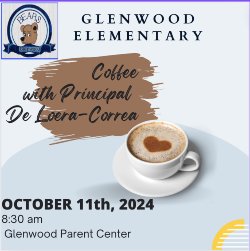 Coffee with the Principal 10/11/24 @8:30am